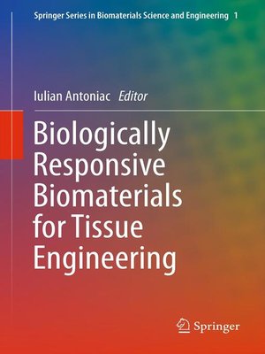 cover image of Biologically Responsive Biomaterials for Tissue Engineering